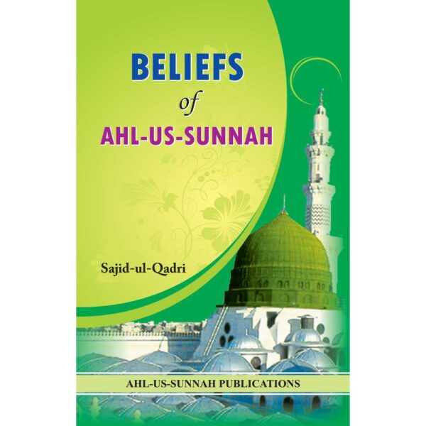 Beliefs of Ahl-Us-Sunnah