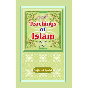 Teachings of Islam Part II
